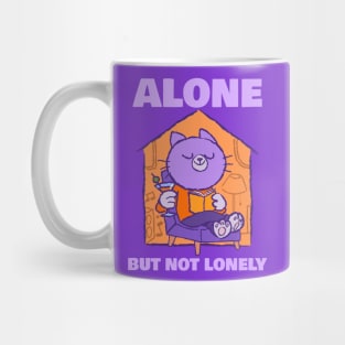 Alone but not lonely Mug